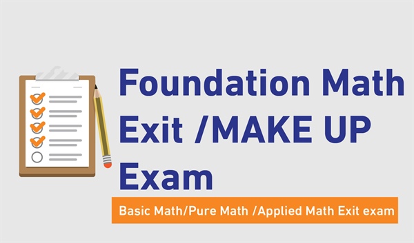 Foundation Math Exit MAKE UP Exam