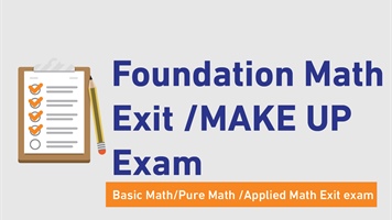 Foundation Math Exit MAKE UP Exam